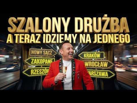 SZALONY DRUŻBA  - A TERAZ IDZIEMY NA JEDNEGO | OFFICIAL MUSIC