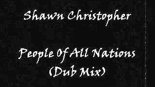 Shawn Christopher - People Of All Nations (Dub Mix)