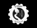 E-CRAFT   "I HAD A DREAM ".wmv