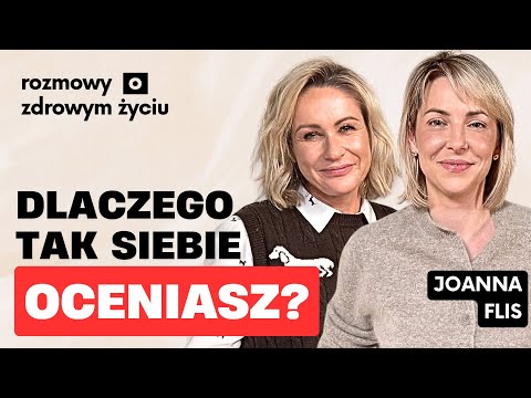 Dlaczego tak surowo siebie oceniasz? Skąd bierze się wewnętrzny krytyk? | Joanna Flis Gosia Ohme