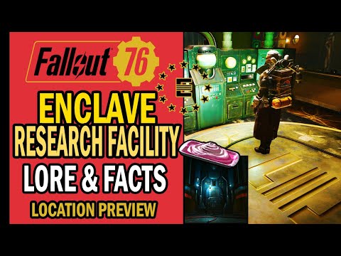 ENCLAVE Research Facility: Lore & Facts [NEW!] | Location Preview | Fallout 76 Steel Dawn