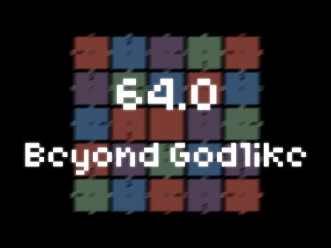 64.0 - Beyond Godlike (A+ Only)