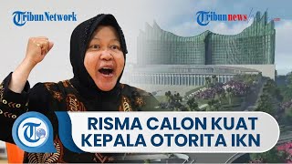 Tri Rismaharini Menteri Sosial Disebut sebut Jadi Calon Kuat Kepala Otorita IKN Nusantara