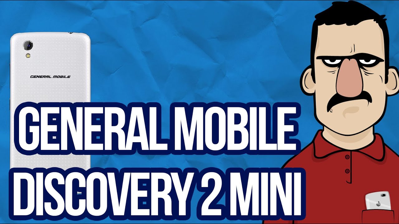 General Mobile Discovery 2 Mini İncelemesi - Teknolojiye Atarlanan Adam 