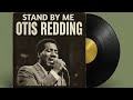 Stand By Me The Best of Otis Redding