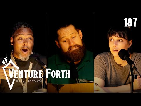 Where the Beast Has His Throne | Episode 187 | Venture Forth: A D&D Podcast