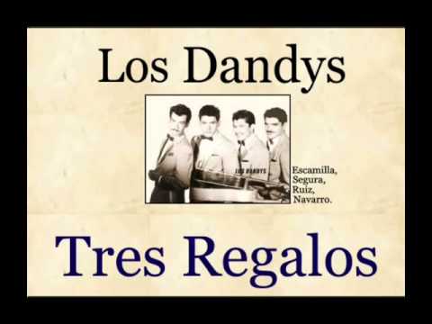 Los Dandys: Tres Regalos - (letra y acordes)