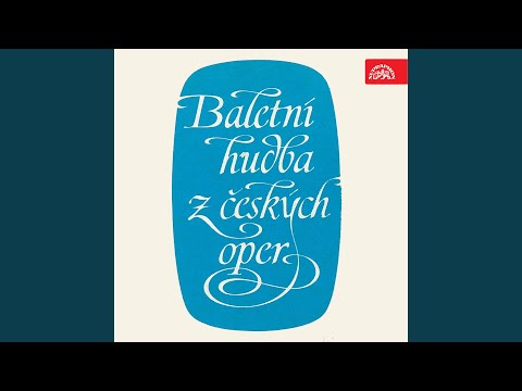 The Bartered Bride. A Comic opera in Three Acts - Act 1, Scene 5: Finale - Polka and Chorus -...