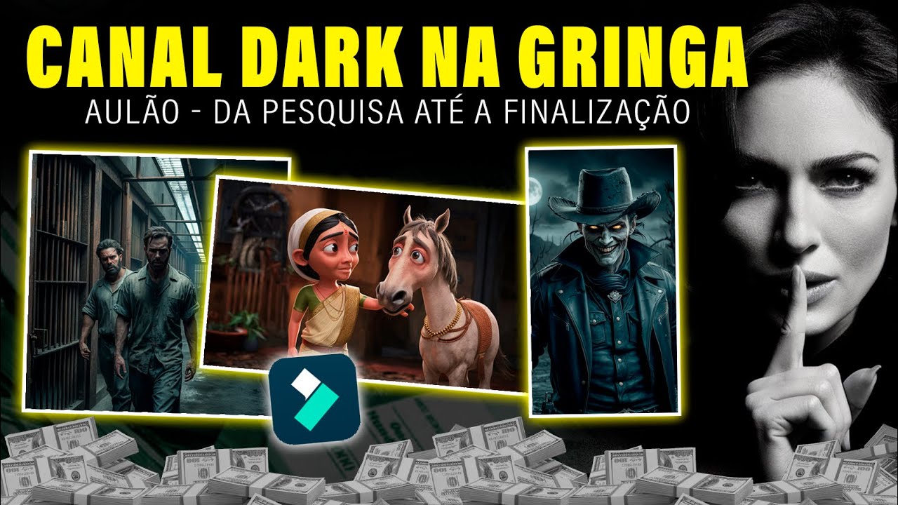 Como fazer canal DARK NA GRINGA? Da pesquisa a finalização!