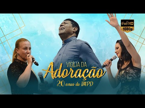Vigília da Adoração 20 anos de IMPD | Santo Amaro (16/03/18)