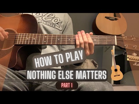 How to play "Nothing Else Matters" - Acoustic guitar part 1 (with tabs)