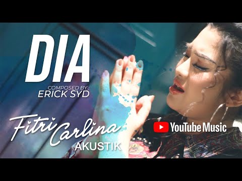 Fitri Carlina - Dia (Fitcar Akustik)