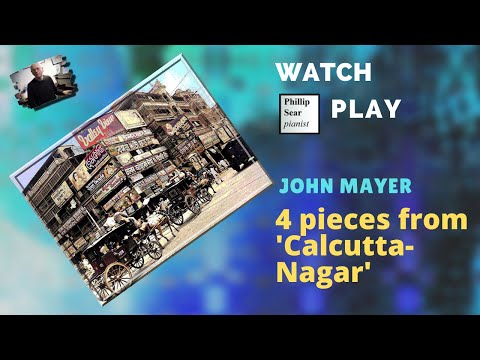 John Mayer: 4 pieces from 'Calcutta-Nagar'
