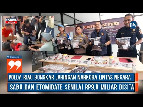Polda Riau Bongkar Jaringan Narkoba Lintas Negara, Sabu dan Etomidate Senilai Rp9,8 Miliar Disita