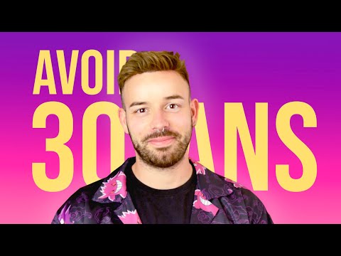 AVOIR 30 ANS