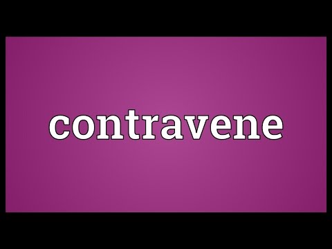 Contravene Meaning