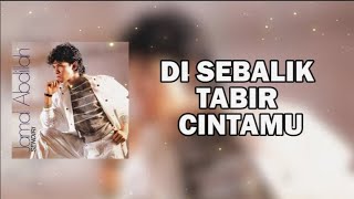 Download lagu DI SEBALIK TABIR CINTA - JAMAL ABDILLAH mp3