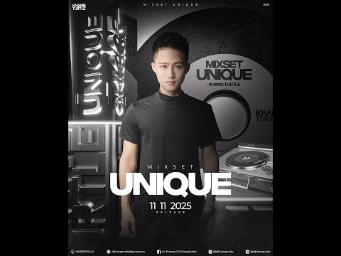 UNIQUE / KhangTurtle ( Official LIVE Mixset )