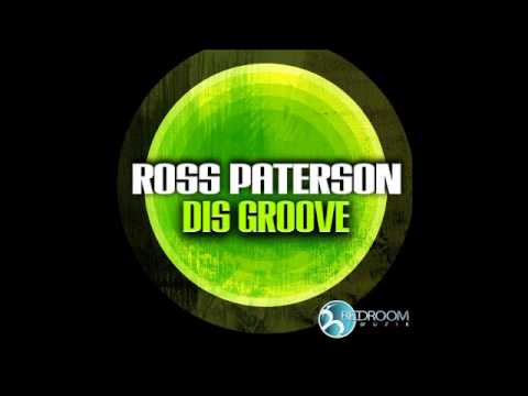 Ross Paterson - Dis Groove (Original Mix) - Bedroom Muzik
