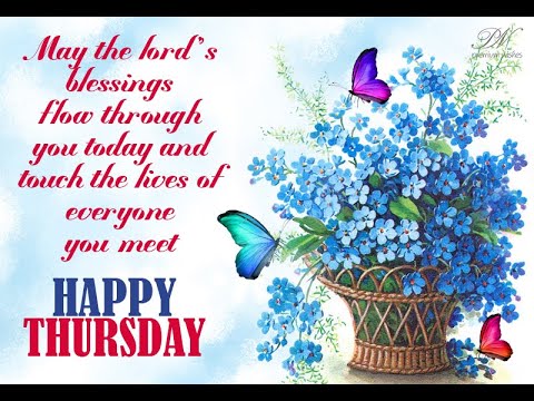 Happy Thursday with Beautiful Flowers - Happy Thursday Video