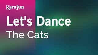 Let&#39;s Dance - The Cats | Karaoke Version | KaraFun