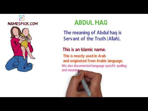 The meaning of Abdul haq