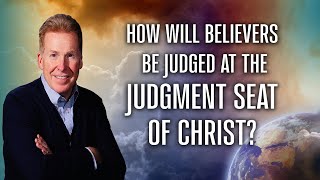 Download the video "How Will Believers Be Judged At The Judgment Seat Of Christ?"