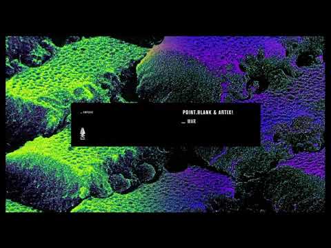 Point.Blank & ARTIX! - War