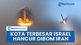 Serangan Balasan! Detik-detik Rudal Iran Hancurkan Kota Terbesar Israel, IRGC: Kalian akan Menyesal