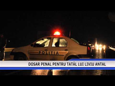 Dosar penal pentru tatal lui Liviu Antal