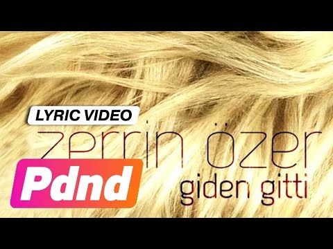 Zerrin Özer - Giden Gitti (Lyric Video)