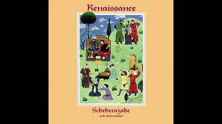 Renaissance - Song of Scheherazade