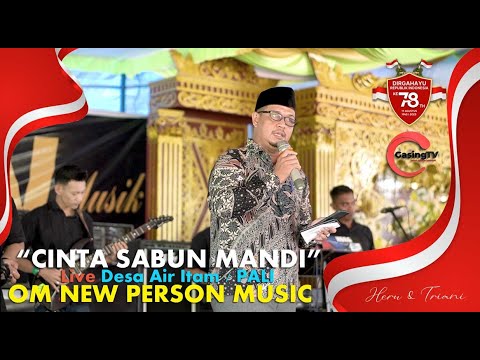 OM NEW PERSON CINTA SABUN MANDI GASINGTV DESA AIR ITAM_PENUKAL_KAB PALI_Wd Heruu & Ana Triani