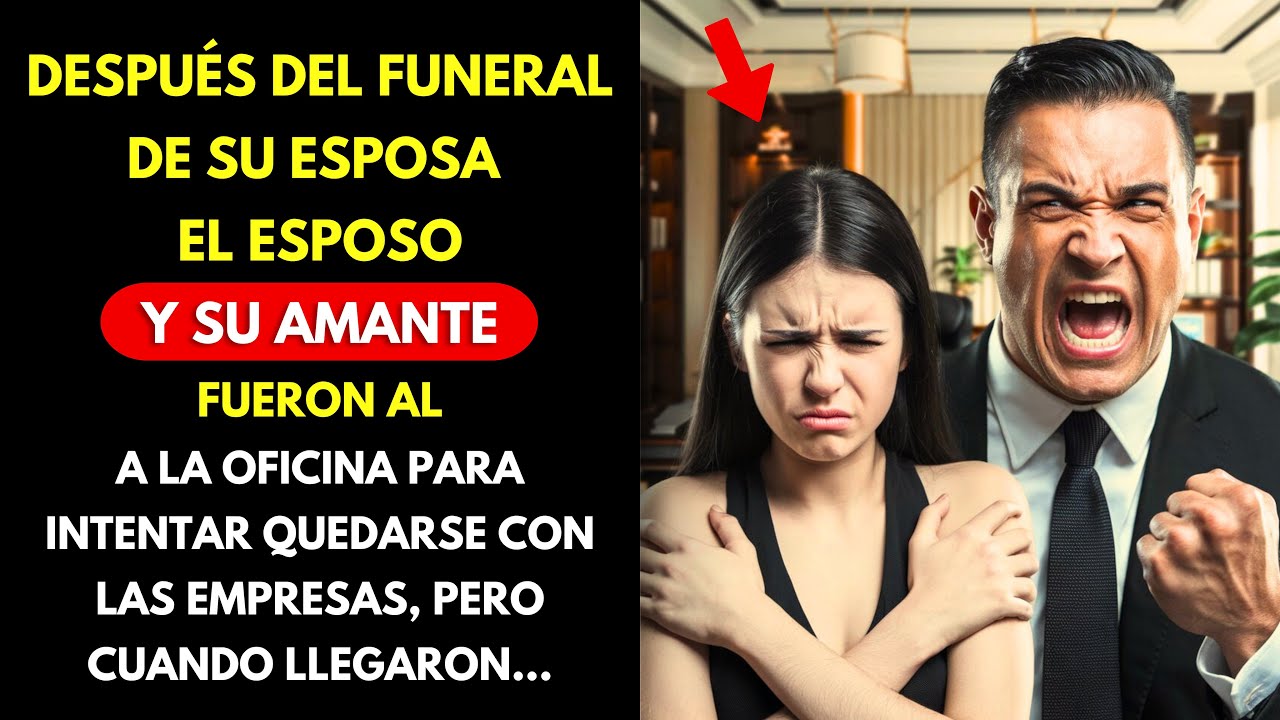 DESPUÉS DEL FUNERAL DE LA ESPOSA MILLONARIA, EL MARIDO Y LA AMANTE FUERON A LA OFICINA PARA INTENTAR
