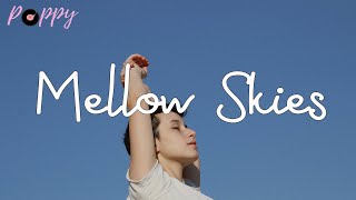 Download lagu Mellow Skies - pop chill songs playlist mp3