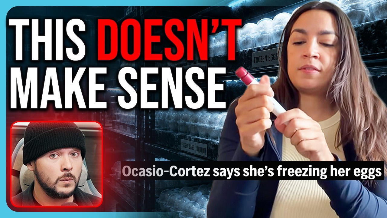 AOC Claims She’s FREEZING Her Eggs, THIS DOESN’T MAKE SENSE