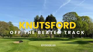 Knutsford Golf Club - Off the Beaten Track Ep 60