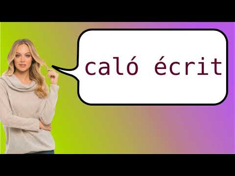 How to say 'Caló Written' in French?
