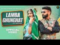 Lamba Ghunghat Official Video RohitRao Naharpuriya Prachi Raj Mawar Komal Latest Haryanvi Song