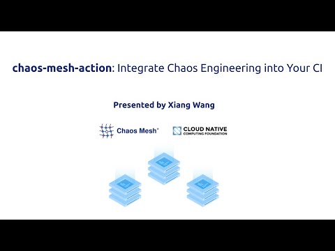 chaos-mesh-action: Integrate Chaos Engineering into Your CI