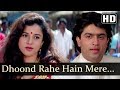Dhoond Rahe Hain Mere HD Aazmayish Songs Poonam Dasgupta Anjali Jathar Rohit Kumar