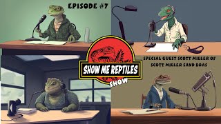 Show Me Reptile Show Podcast Episode #7  #Reptile #Snake #ShowMeReptileShow #pets #lizard #SandBoa