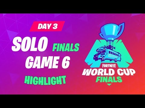Fortnite World Cup Final - Solo - Game 6 Highlights