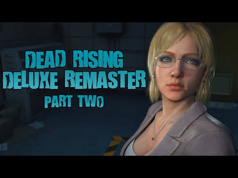 🎃 Dead Rising Deluxe Remaster Playthrough Pt. 2 🎃