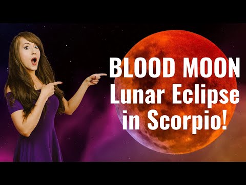 The Total Lunar Eclipse in Scorpio Will CHANGE YOUR LIFE! Astrology Forecast for ALL 12 SIGNS!