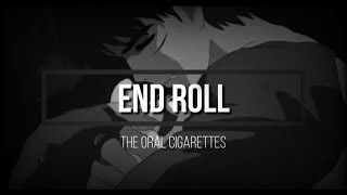 THE ORAL CIGARETTES - END ROLL- (Eng Sub)