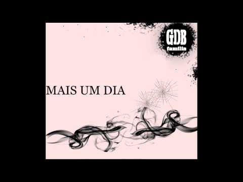 GDB FAMILIA(Mixtape)-Mais um dia