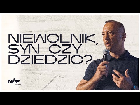 Niewolnik, syn, czy dziedzic? | Piotr Dudek | NOF Church