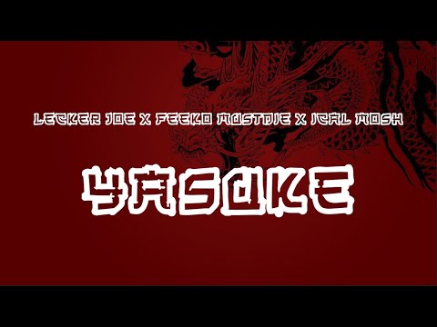 LECKER JO x FEEKO MUSTDIE x ICAL MOSH - YASUKE (LIRIK)
