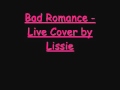 Bad Romance 4 - Live cover by Lissie